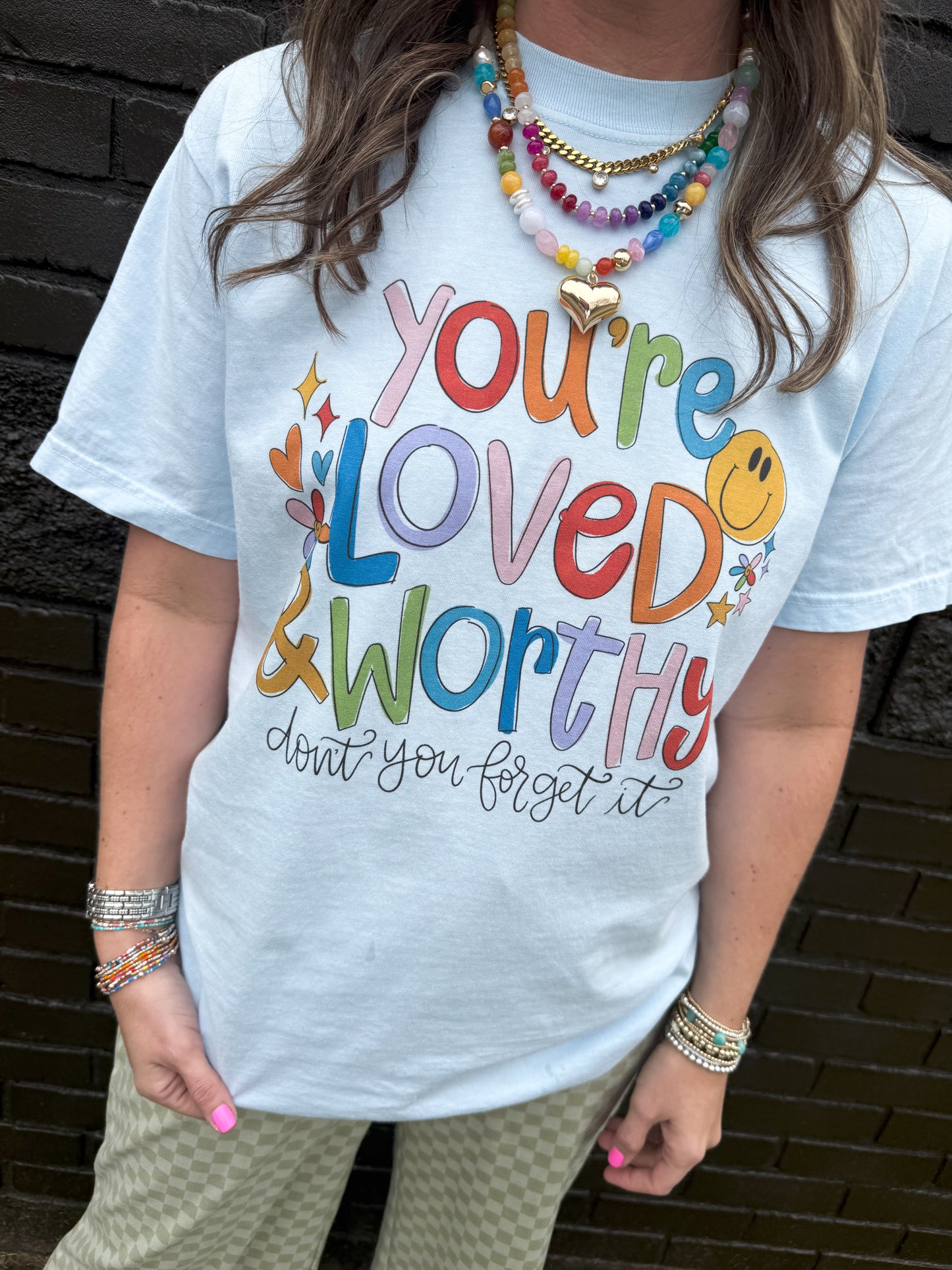 You’re Loved and Worthy Tee