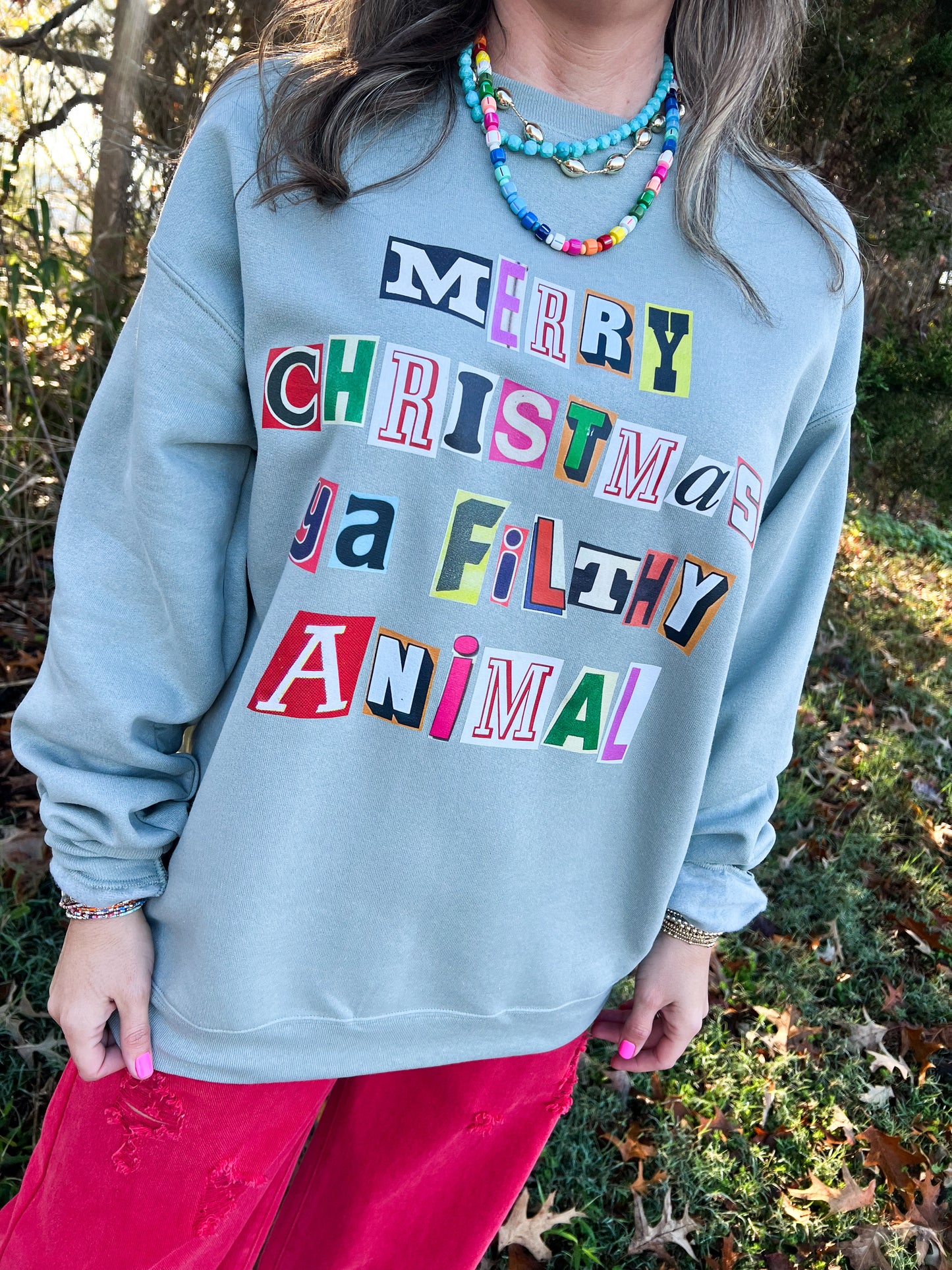 Merry Christmas Ya Filthy Animal Sweatshirt