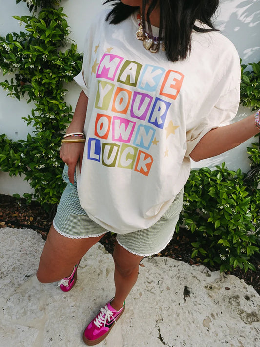 Make Your Own Luck Tee
