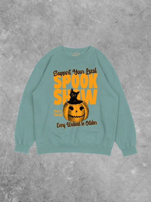 Support Your Local Spook Show Sweatshirt