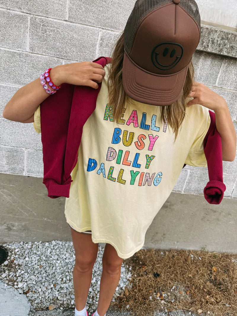 Dilly Dally Tee