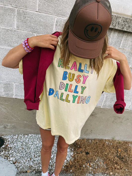 Dilly Dally Tee