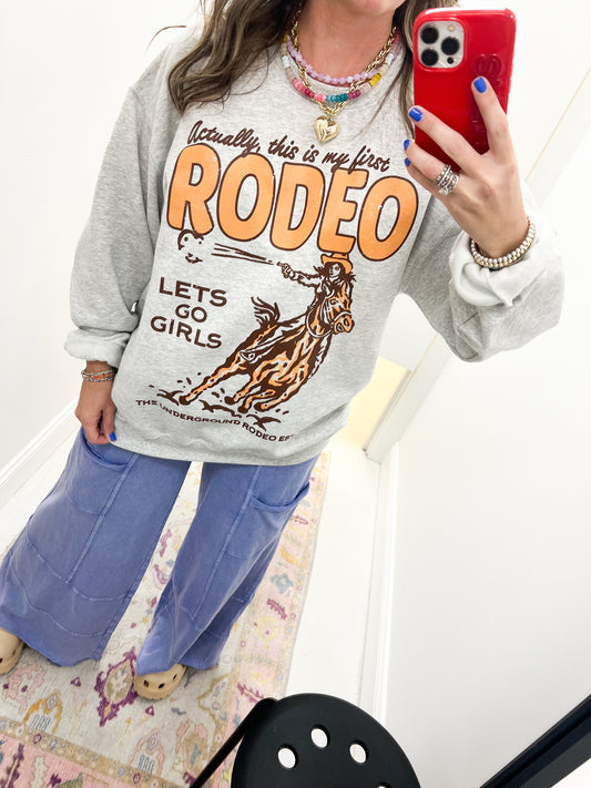 This Is My First Rodeo Sweatshirt