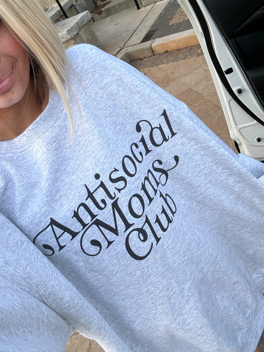 Anti Social Moms Club Sweatshirt