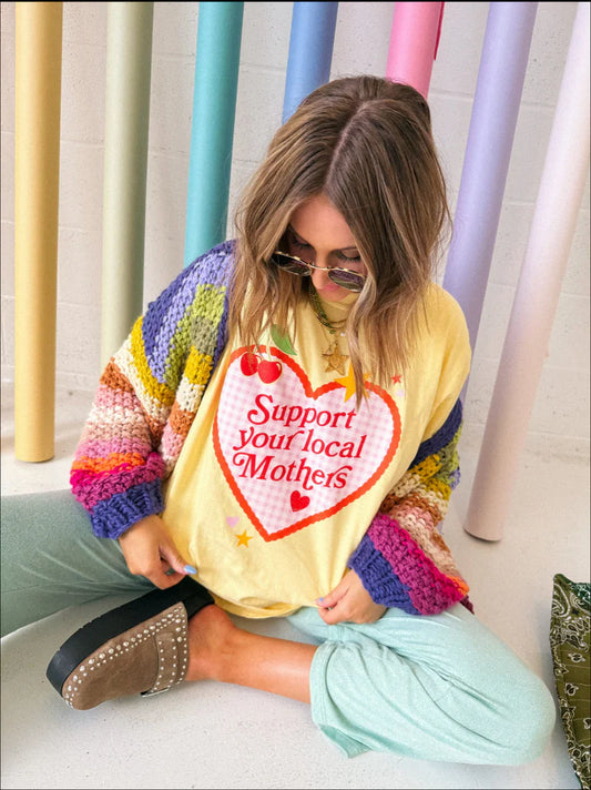 Support Your Local Mothers Tee